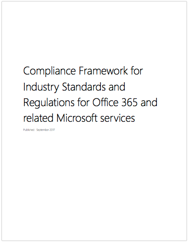 Compliance Framework for Industry Standards and Regulations for Office 365 and related Microsoft services